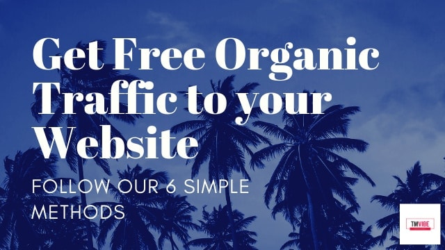 Get Free Organic Traffic to Your Website