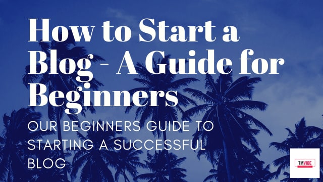 How To Start A Blog