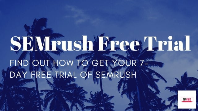 SEMrush Free Trial - 7 Day
