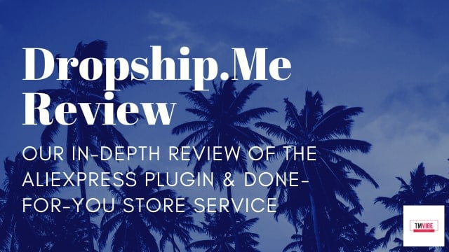DropshipMe Review & Case Study