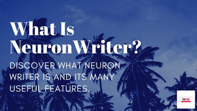 What is Neuronwriter: Unveiling AI Content Mastery